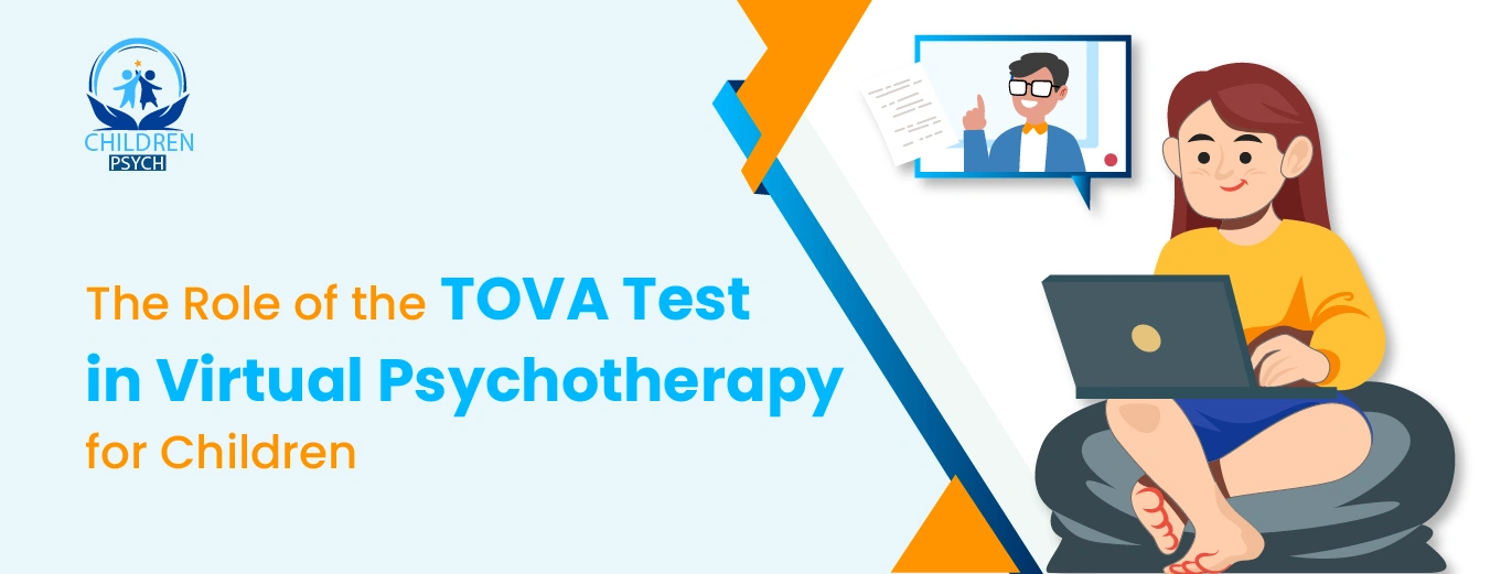 The Role of the TOVA Test in Virtual Psychotherapy for Children