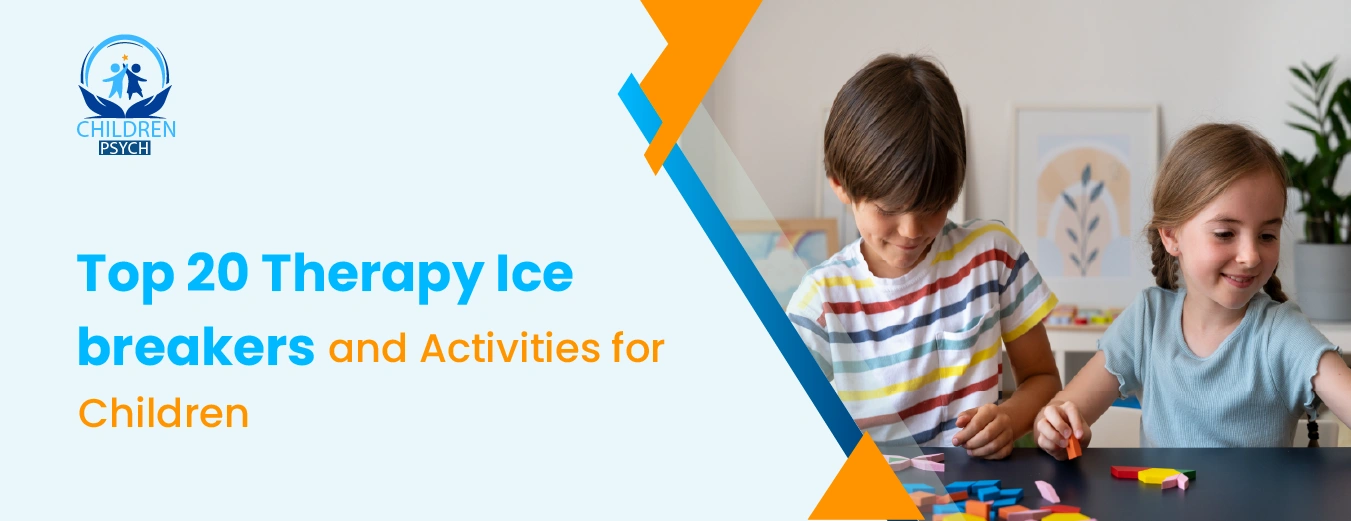 Top 20 Therapy Ice breakers and Activities for Children