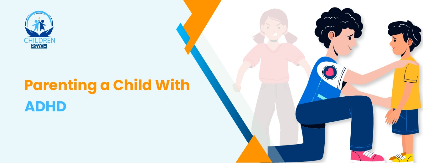 Parenting a Child With ADHD