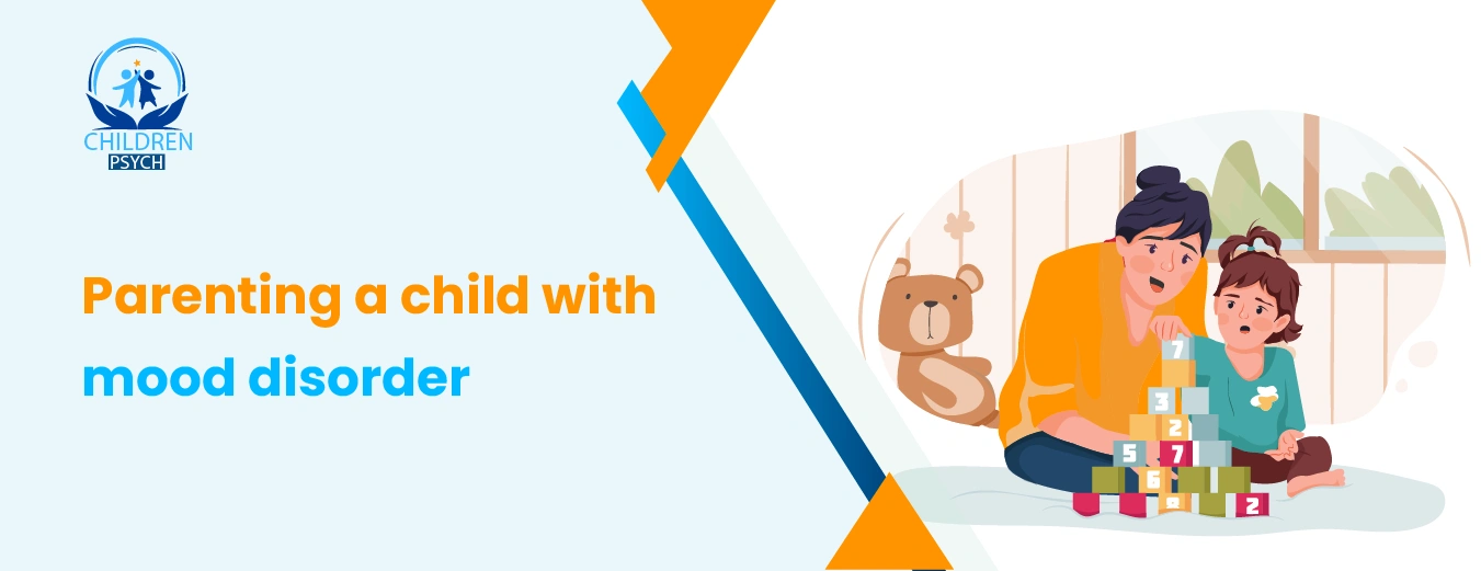 Parenting a child with a mood disorder