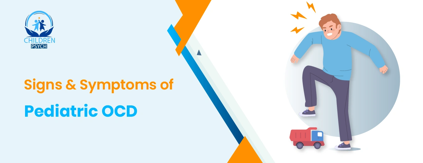 Signs & Symptoms of Pediatric OCD